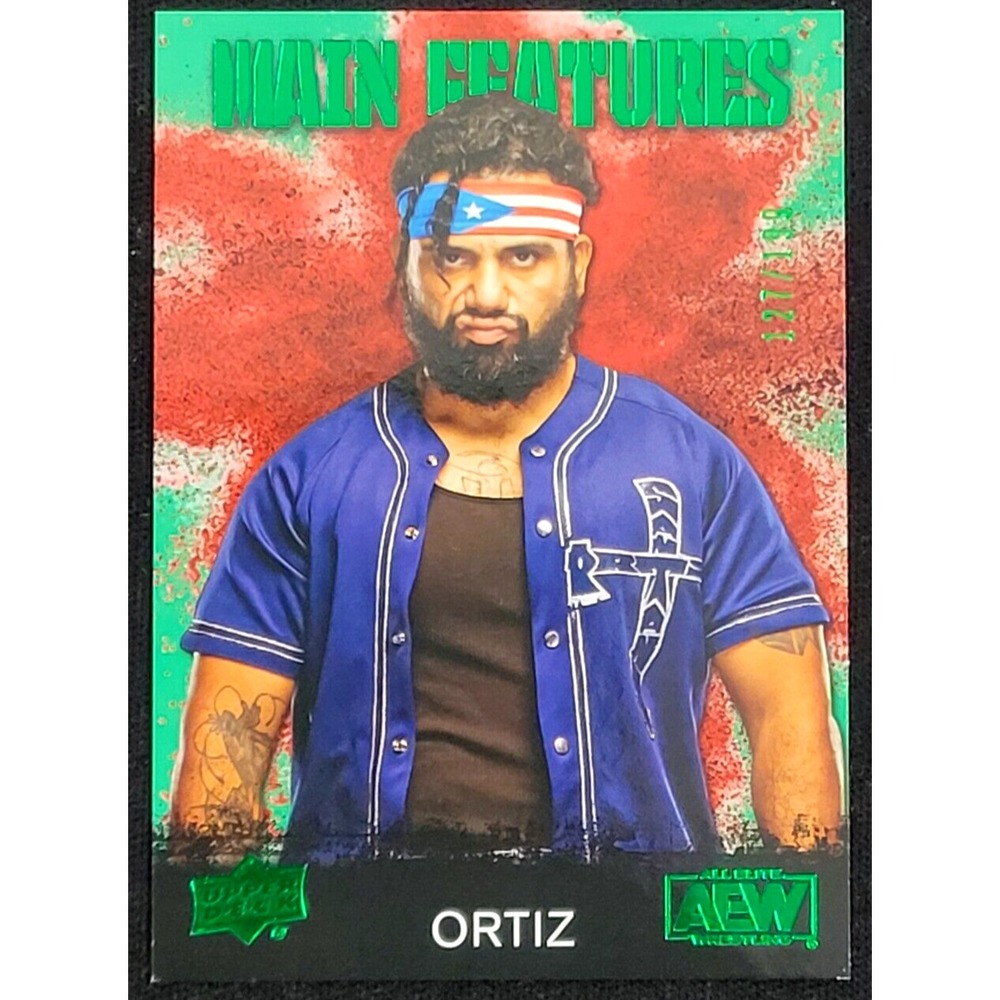 2021 UPPER DECK AEW ORTIZ MAIN FEATURES GREEN‎  #D 127/199